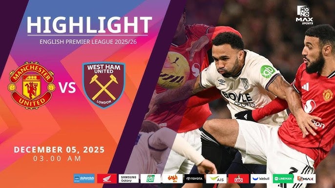 ไฮไลท์ฟุตบอล แมนเชสเตอร์ ยูไนเต็ด 1-1 เวสต์แฮม